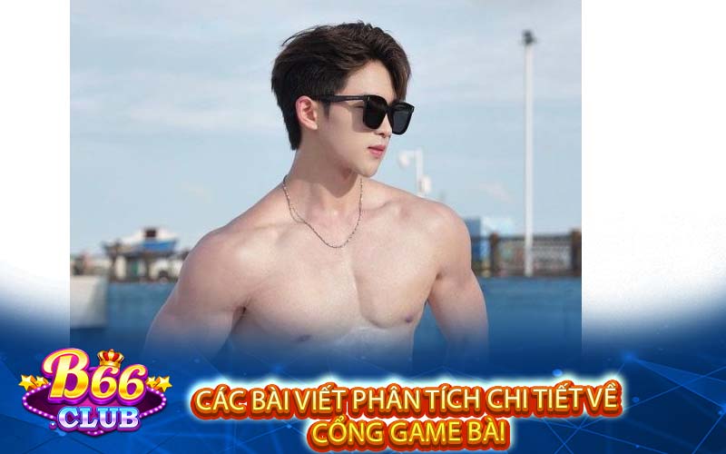 Các bài viết phân tích chi tiết về cổng game bài